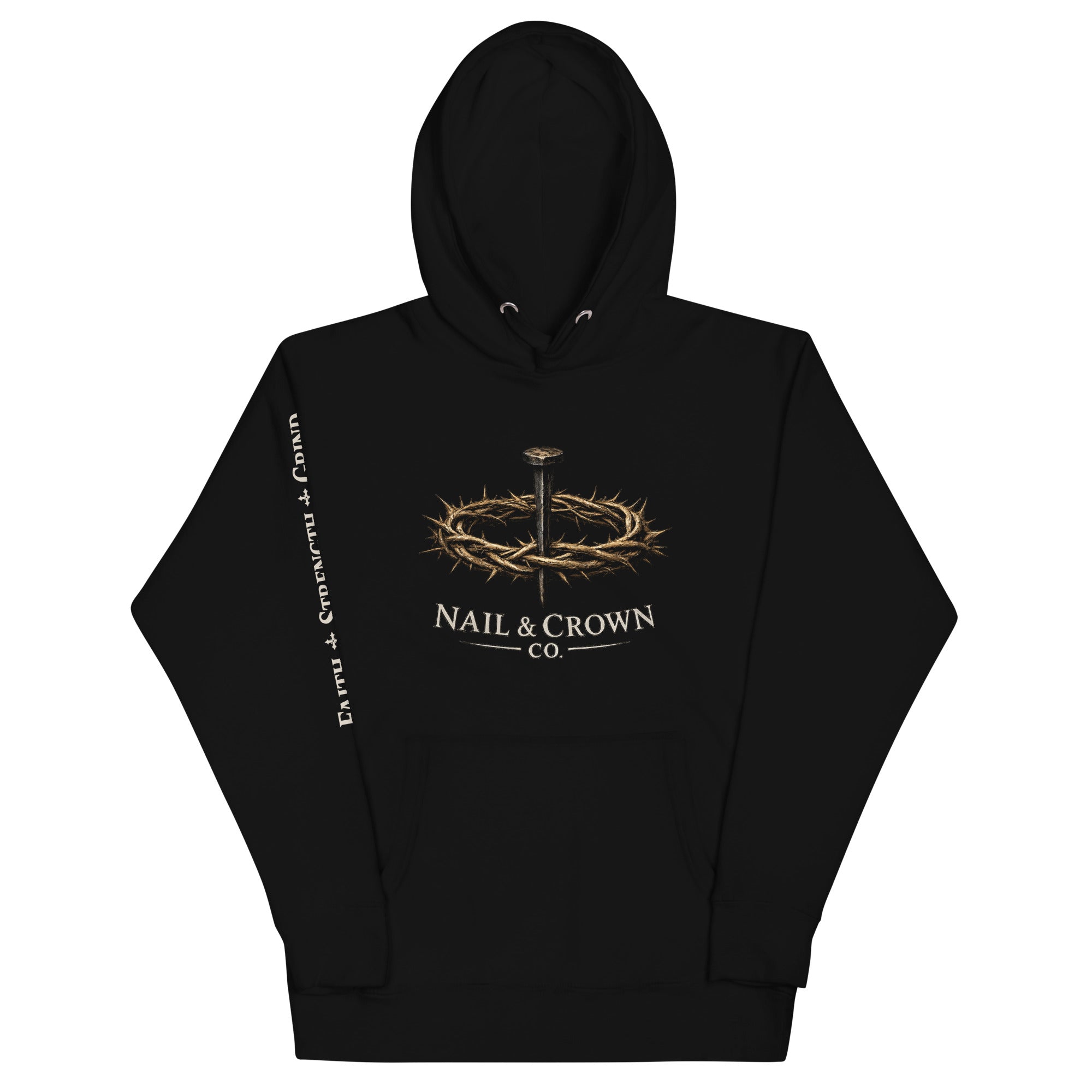 Nail & Crown Co. Black Unisex Premium Pullover Hoodie — Front View | Faith Strength Grind Sleeve